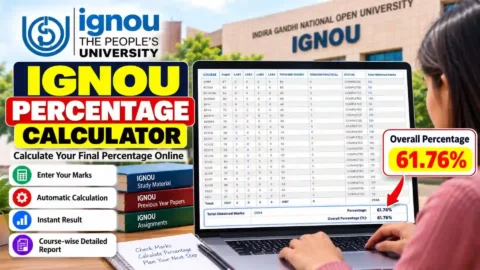 IGNOU Percentage Calculator 2026: Calculate Your Final Percentage Online