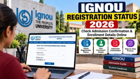 IGNOU Registration Status 2026: Check Admission Confirmation & Enrollment Details Online