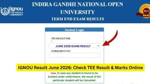 IGNOU Result June 2026: Check TEE Result & Marks Online