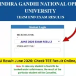 IGNOU Result June 2026: Check TEE Result Online, Direct Link 3 IGNOU Result June 2026: Check TEE Result Online, Direct Link