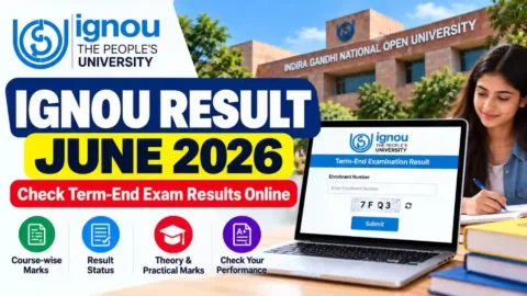 IGNOU Result June 2026: Check Term-End Exam Results Online