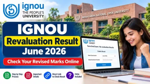 IGNOU Revaluation Result June 2026: Check Your Revised Marks Online