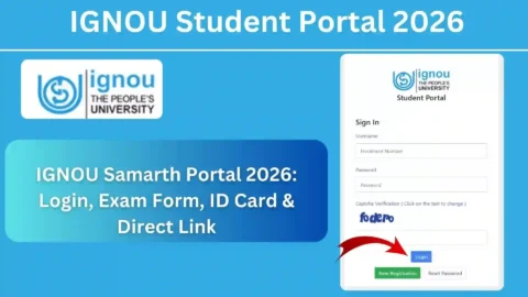 IGNOU Samarth Portal 2026: Login, Exam Form, ID Card & Direct Link