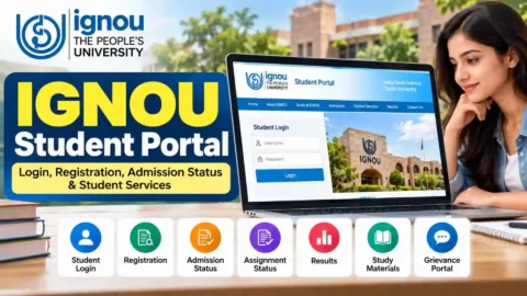 IGNOU Student Portal 2026: Login, Registration, Admission Status & Student Services