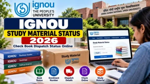 IGNOU Study Material Status 2026: Check Book Dispatch Status Online & Track Your Books