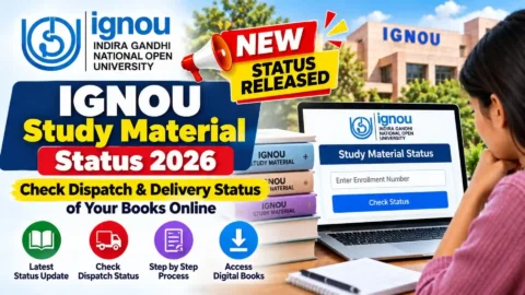 IGNOU Study Material Status 2026: Check Dispatch, Delivery and Book Status Online