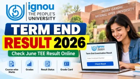 IGNOU Term End Result 2026: Check June TEE Result Online