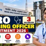 ISRO Nursing Officer Recruitment 2026: 3 Vacancies, ₹44,900 Salary, Eligibility, Exam Pattern & Last Date 1 ISRO Nursing Officer Recruitment 2026: 3 Vacancies, ₹44,900 Salary, Eligibility, Exam Pattern & Last Date