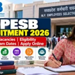 MPESB Recruitment 2026: Latest Vacancies, Eligibility, Salary, Exam Dates & Apply Online