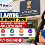NITI Aayog Recruitment 2026: Latest Vacancies, Eligibility, Salary, Last Date & Apply Online